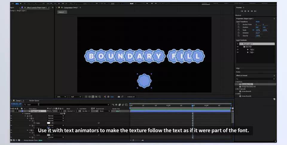 Boundary Fill - Save time while achieving professional results with animating text via Boundary Fill techniques.