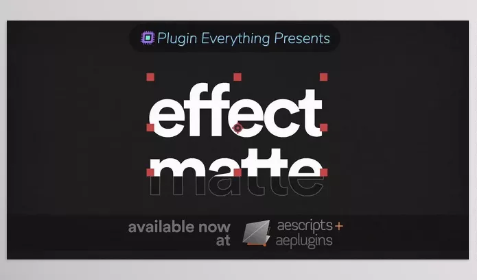 Plugin – Effect Matte by Plugin Everything – Download