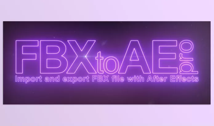 Plugin – FBX to AE Pro by valcar – Download