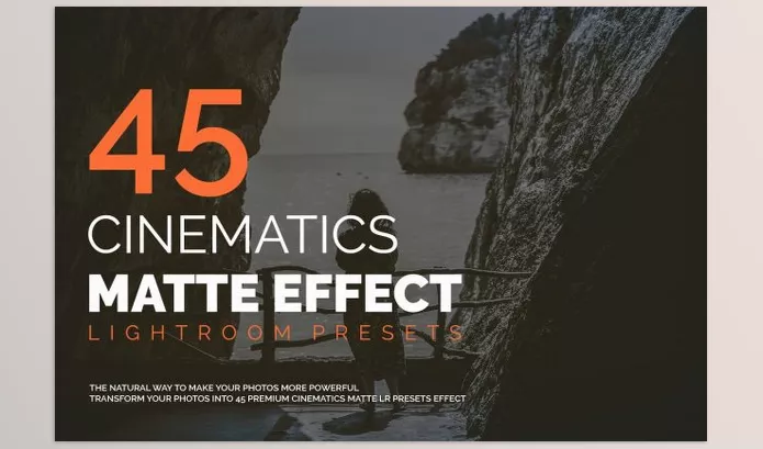 Lightroom Preset – 45 Cinematics Matte Effect by Design Forest – Download
