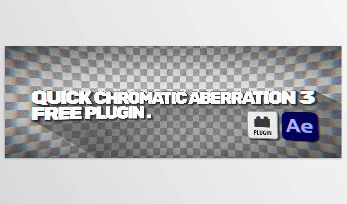Plugin – Quick Chromatic Aberration 3 by Plugin Everything – Download