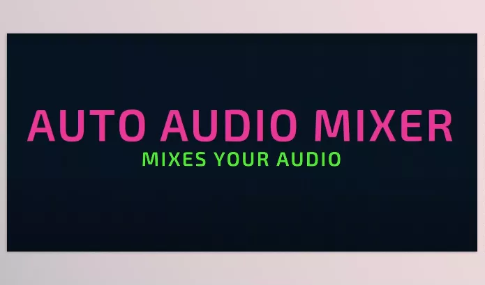 Plugin – Auto Audio Mixer by KiwiVFX – Download