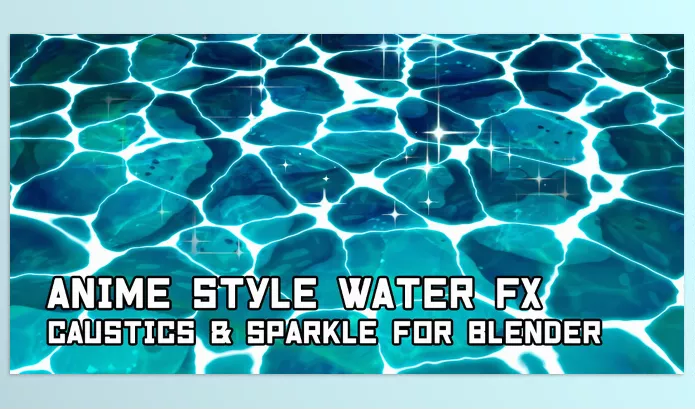 Blender Addon – Anime Style Caustics and Sparkle FX by Kristof Dedene – Download