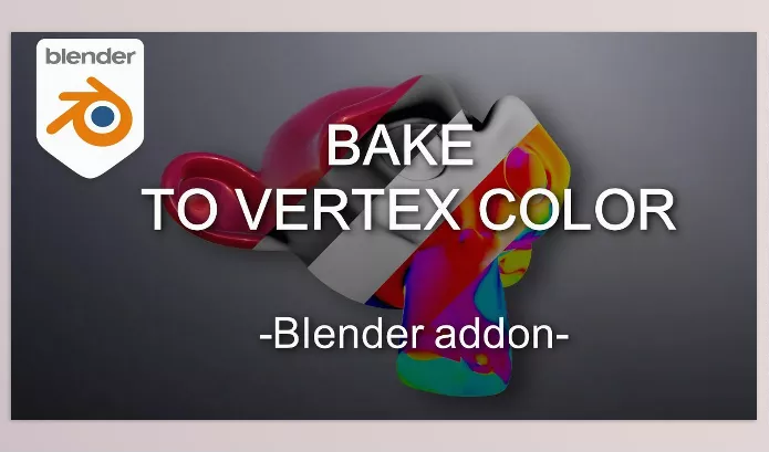 Blender Addon – Bake to vertex color by Daniel Bystedt – Download