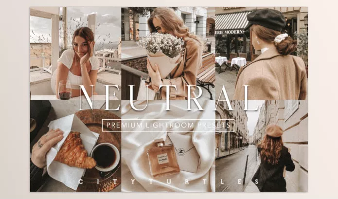 Lightroom Preset – NEUTRAL CHIC Lightroom Presets by CityTurtles – Download