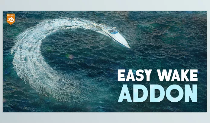 Blender Addon – Easy Wake by Blender Procedural – Download