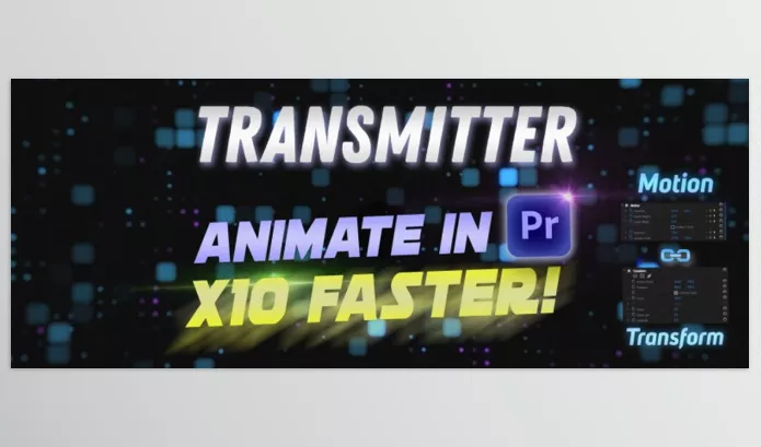 Plugin – Transmitter for Premiere Pro by Leyero – Download