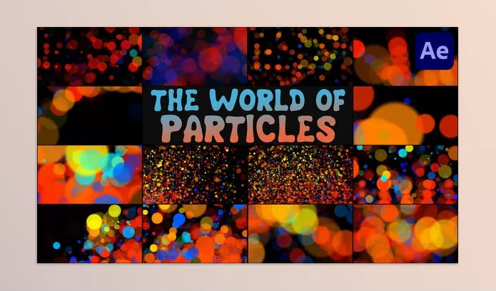 Project – The World of Particles for After Effects by VFXgenerator – Download 53520124