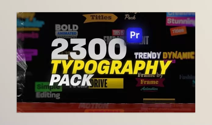 Asset – 2300 Animated Typography Pack by xFxDesigns – Download 54262105