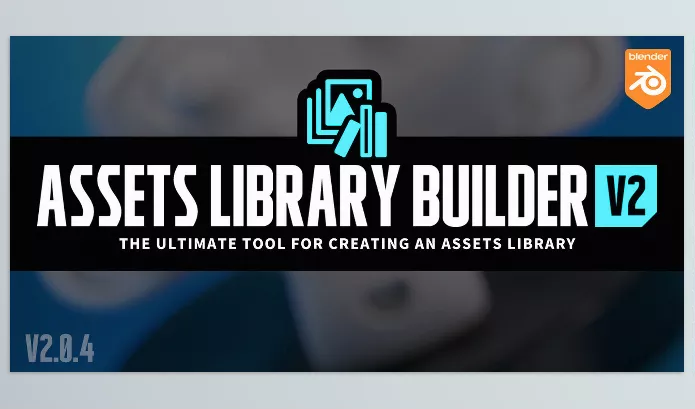 Blender Addon – Assets Library Builder by Casey_Sheep – Download