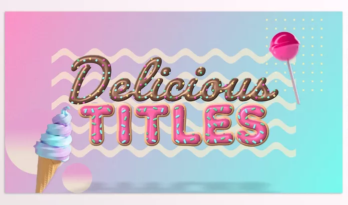 Project – Delicious Titles by WavebreakMediaEffects – Download 54289688