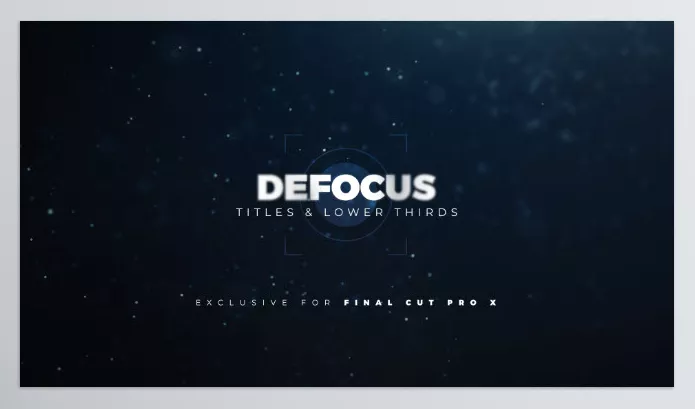 FCP Template – Defocus Titles & Lower Thirds by LenoFX – Download