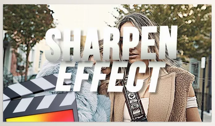 Asset – Sharpen Effect for Final Cut Pro by Ryan Nangle – Download