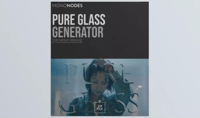 Resolve Tool – Pure Glass Effect for DaVinci Resolve by MonoNodes – Download