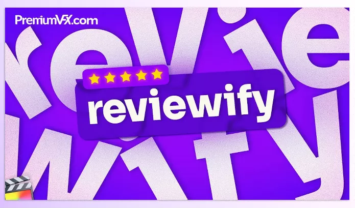 FCP Template – Reviewify by FxFactory – Download