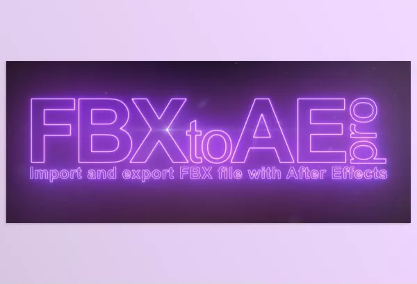 Plugin – FBX to AE Pro by valcar – Download