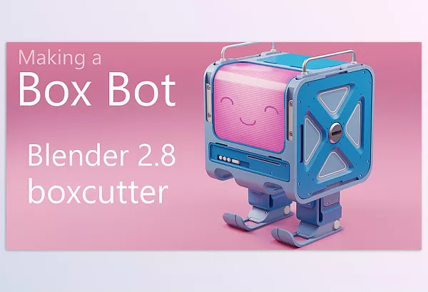 Blender Addon – Making a Boxbot in Blender by Rachel – Download