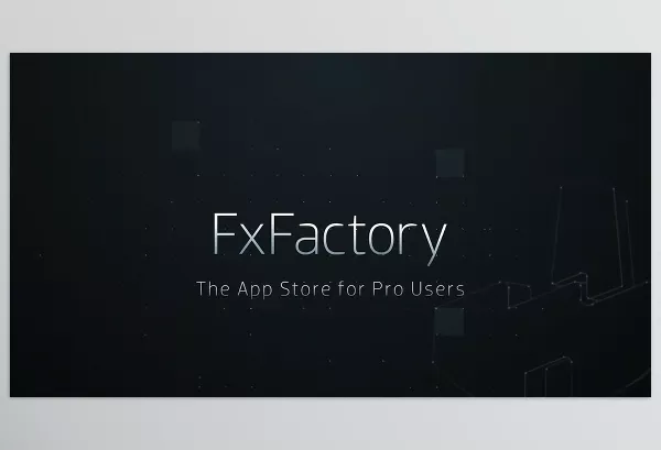 Plugin – FxFactory Pro – Download