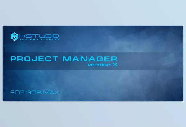 3Ds Max Asset – Project Manager by Kstudio – Download