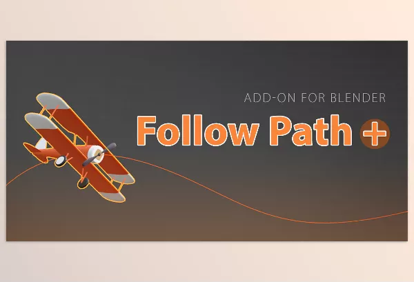 Blender Addon – Follow Path + by Calm Dude – Download