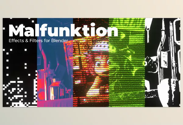 Blender Addon – Malfunktion Effects and Filters s by DoubleGum – Download