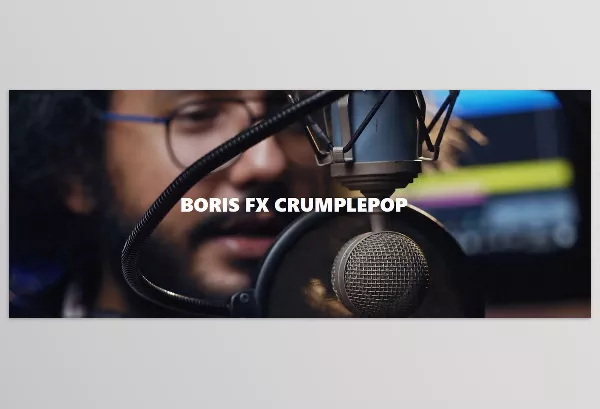 Plugin – CrumplePop by BORIS FX – Download