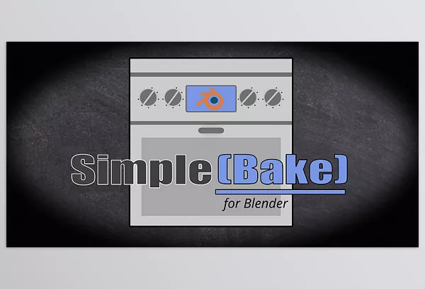 Blender Addon – Simplebake by HaughtyGrayAlien – Download