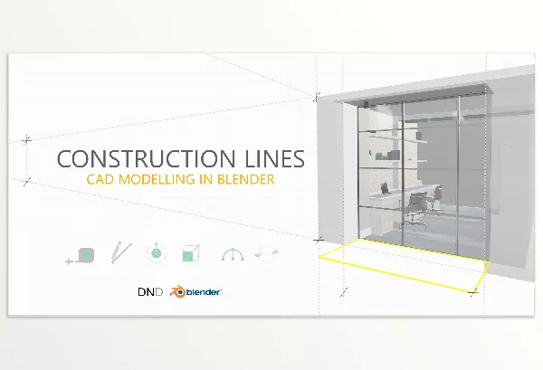 Blender Addon – Construction Lines – Accurate Cad Modelling Add-On For Blender by Dan Norris – Download