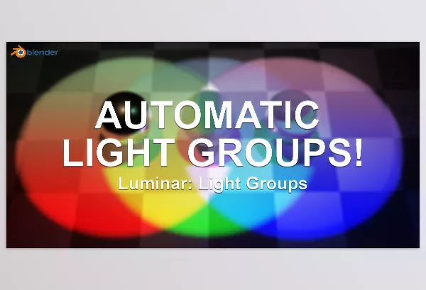 Blender Addon – Luminar Light Groups by ArtTizan – Download