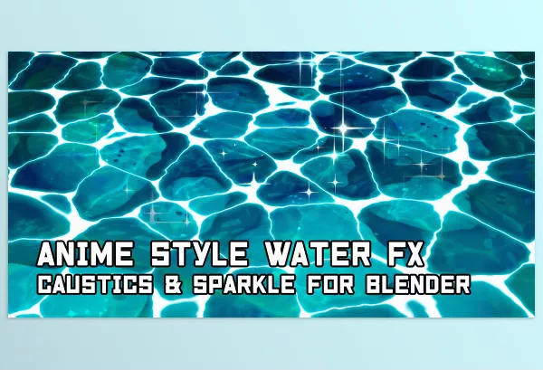 Blender Addon – Anime Style Caustics and Sparkle FX by Kristof Dedene – Download