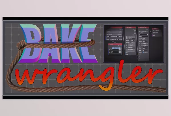 Blender Addon – Bake Wrangler by DFS – Download