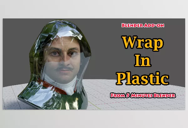 Blender Addon – Wrap In Plastic by 5 Minutes Blender – Download