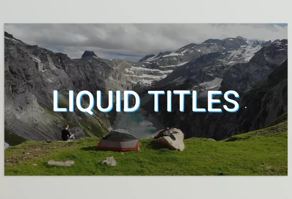 Project – Liquid Titles for After Effects by FX_Monster – Download 52923002