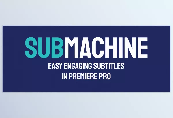 Plugin – SubMachine by Creative Workflow Solutions – Download