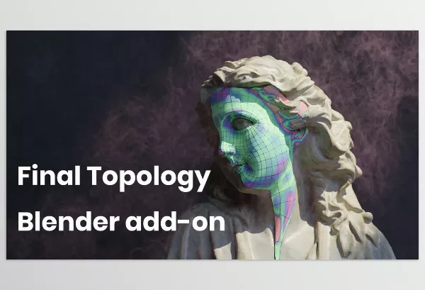 Blender Addon – Final Topology by BlenderKit – Download