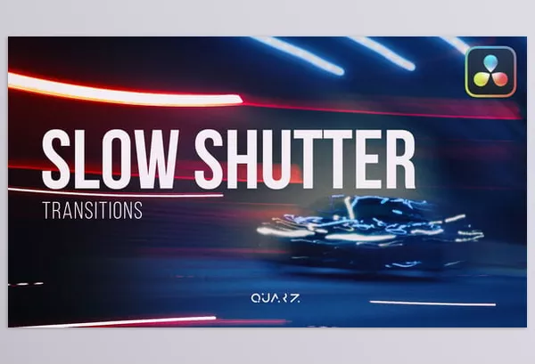Resolve Tool – Slow Shutter Transitions for Davinci Resolve by Quarz – Download 56797700