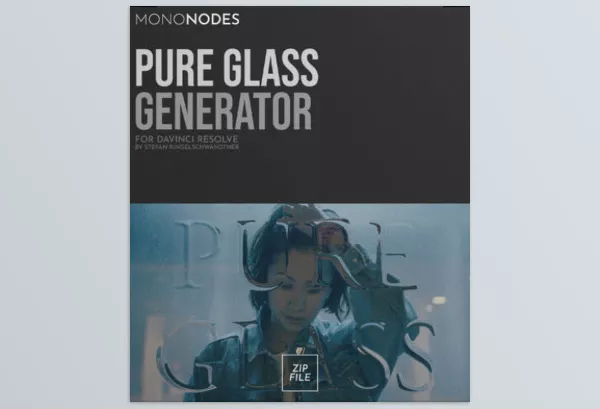 Resolve Tool – Pure Glass Effect for DaVinci Resolve by MonoNodes – Download
