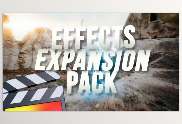 FCP Template – Effects Expansion Pack Final Cut Pro by FinalcutPlugs – Download