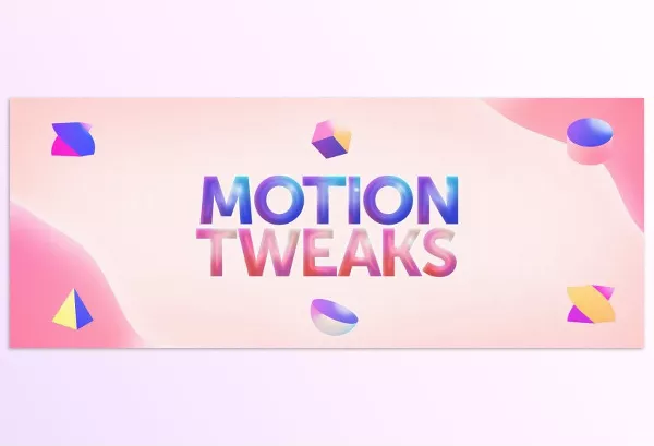 Plugin – Motion Tweaks by Motion Design School – Download