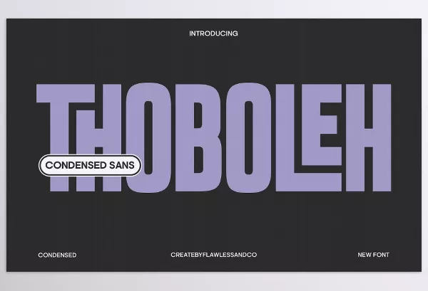 Font – Thoboleh Condensed Sans Serif by Flawless And Co – Download