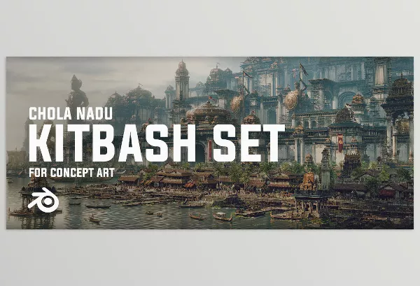 3D Software – CHOLA NADU Kitbash Set by Artstation – Download