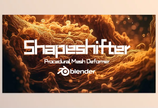 Blender Addon – Shapeshifter Addon For Blender by Egret Fx – Download