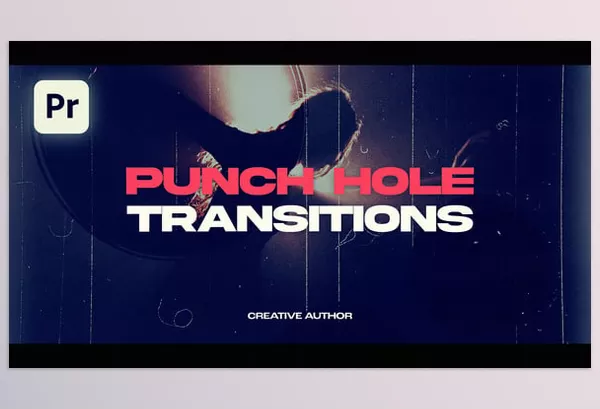 Project – Punch Hole Transitions for Premiere Pro by Nick_Chvalun – Download